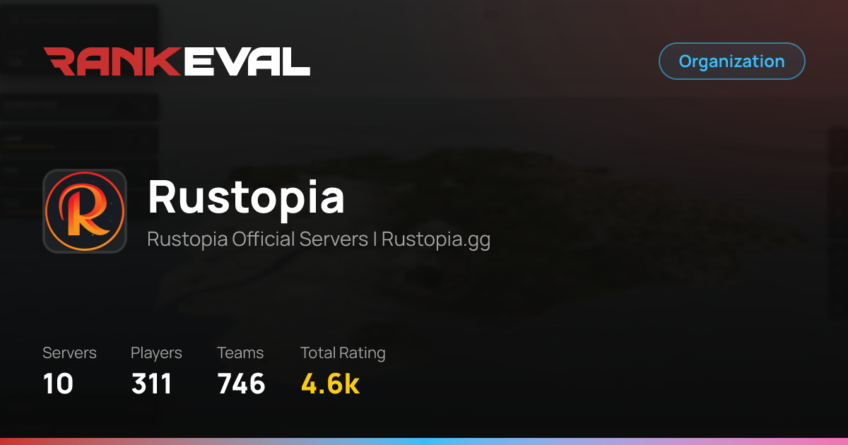 Rustopia | Rust Server Stats & Leaderboards