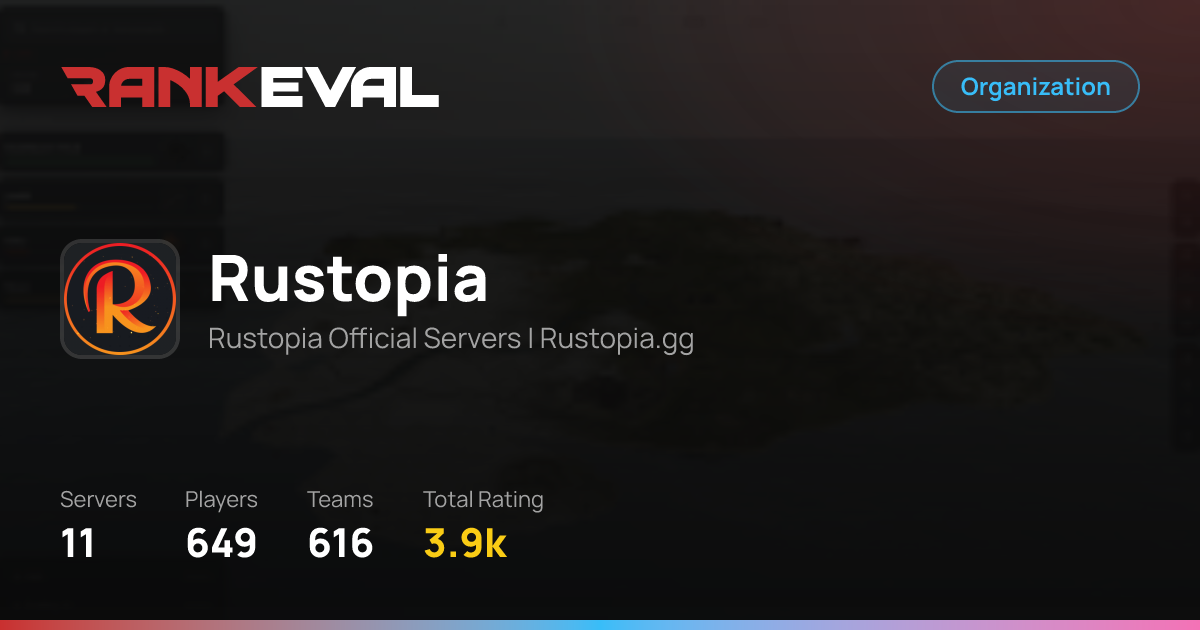 Rustopia | Rust Server Stats & Leaderboards
